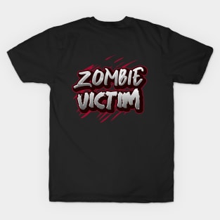 ZOMBIE VICTIM OF THE UNDEAD T-Shirt